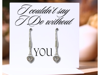 I Couldn't Say I Do Without You Heart Earrings & Card